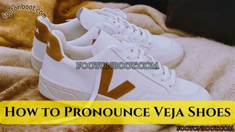 how to pronounce veja sneakers.